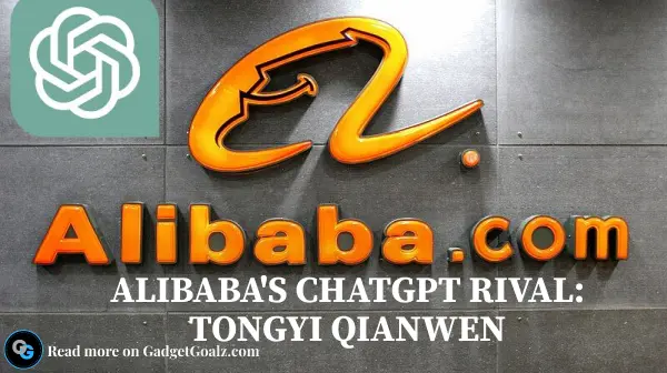 Alibaba's ChatGPT Rival Tongyi Qianwen